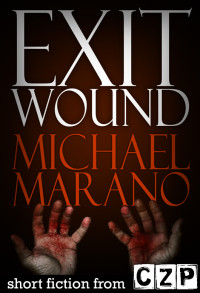 Michael Marano — Exit Wound