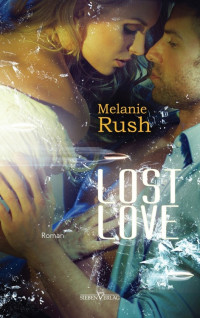 Melanie Rush — Lost Love