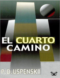 P. D. Ouspenski — El Cuarto Camino