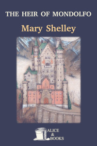 Mary Shelley — The Heir of Mondolfo