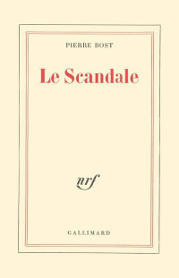 Pierre Bost — Le Scandale