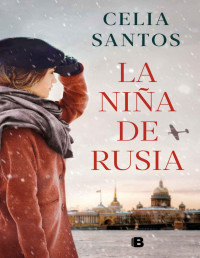 Celia Santos — La niña de Rusia