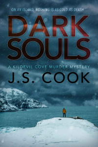 J. S. Cook — Dark Souls (Kildevil Cove Murder Mysteries)