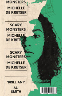 Michelle De Kretser — Scary Monsters