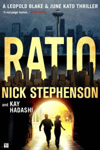 Nick Stephenson & Kay Hadashi [Stephenson, Nick] — Ratio: A Leopold Blake Thriller (A Private Investigator Series of Crime and Suspense Thrillers)