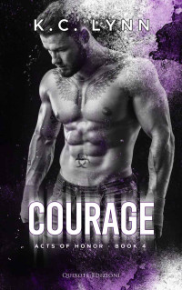 Lynn, K.C. — Courage (Italian Edition)