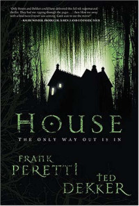 Frank Peretti — House