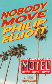 Philip Elliott — Nobody Move