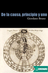 Giordano Bruno — De la causa, principio y uno