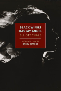 Elliott Chaze — Black Wings Has My Angel