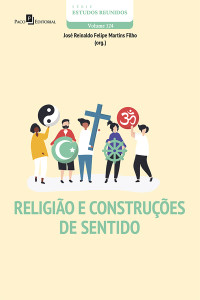 Jos Reinaldo Felipe Martins Filho; — Religio e construes de sentido