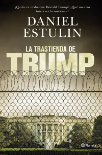 Estulin — La trastienda de Trump