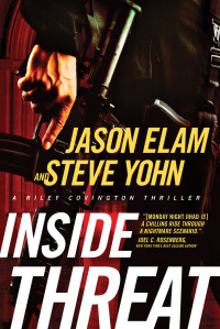 Elam, Jason.;Yohn, Steve.; & Steve Yohn — Inside Threat