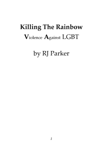 RJ Parker — Killing the Rainbow: Violence Against LGBT