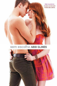 Abbi Glines — Sem escolha