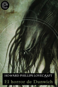 H.P. Lovecraft — El horror de Dunwich
