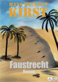 Kirst, Hans Hellmut — Faustrecht