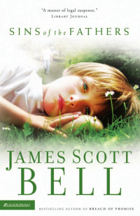 Bell, James Scott. — Sins of the Fathers