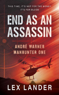 Lex Lander — End as an Assassin 