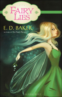 Baker, E.D. — [Fairy Wings 02] • Fairy Lies