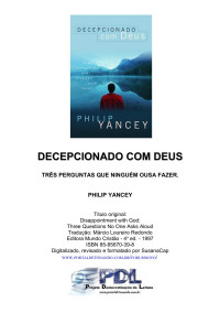 Philip Yancey — Decepcionado com Deus