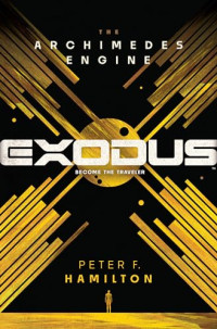 Peter F. Hamilton — Exodus: The Archimedes Engine