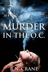 R. N. Crane — Murder in the O.C.