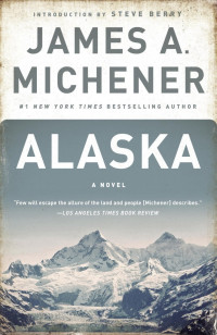 James A. Michener — Alaska