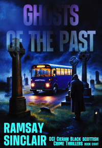 Ramsay Sinclair — Ghosts of the Past