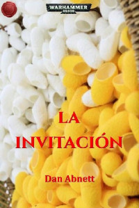 Dan Abnett — La Invitación