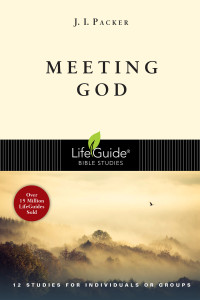 J. I. Packer; — Meeting God