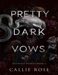 Callie Rose — Pretty Dark Vows