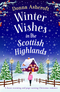 Donna Ashcroft — Winter Wishes in the Scottish Highlands