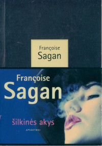 Francoise Sagan — Šilkinės akys