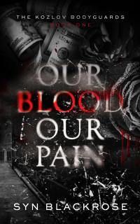 Syn Blackrose — Our Blood, Our Pain