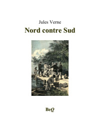 Jules Verne — Nord contre sud