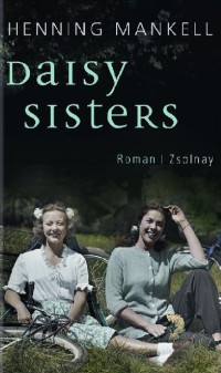 Mankell, Henning — Daisy Sisters