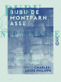 Charles-Louis Philippe — Bubu de Montparnasse