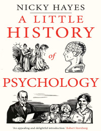 Nicky Hayes; — A Little History of Psychology