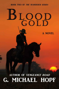 G. Michael Hopf — Blood Gold (The Wanderer Book 2)
