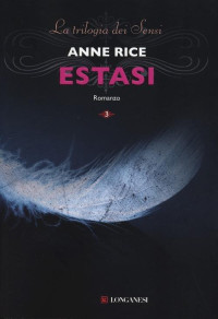 Anne Rice  — Estasi