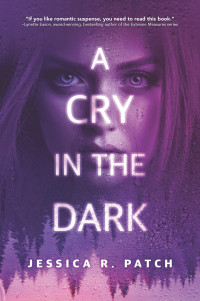 Jessica R. Patch — A Cry in the Dark