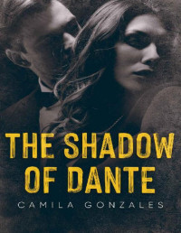 Camila Gonzales — The Shadow of Dante: The Stranger at the Bar