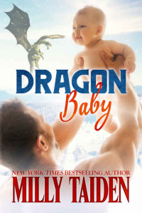 Milly Taiden — Dragon Baby: Paranormal BBW Shapeshifter Dragon Romance (Night and Day Ink Book 5)