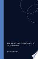 Schulze — Islamischer Internationalismus im 20. Jahrhundert