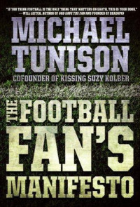 Michael Tunison — The Football Fan's Manifesto