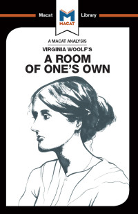 Tim Smith-Laing;Fiona Robinson; — An Analysis of Virginia Woolf's A Room of One's Own