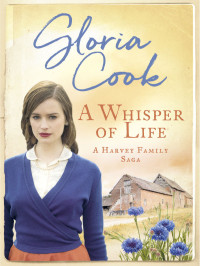 Gloria Cook — A Whisper of Life
