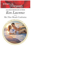 Kim Lawrence — Her Nine Month Confession