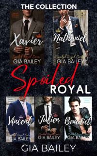 Gia Bailey — Gia Bailey - Spoiled Royal: The Complete Collection